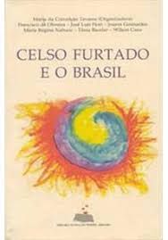 Celso Furtado e o Brasil
