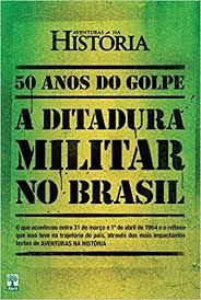 A DITADURA MILITAR NO BRASIL