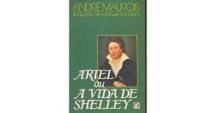Ariel Ou a Vida de Shelley