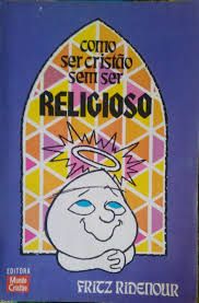 COMO SER CRISTÃO SEM SER RELIGIOSO