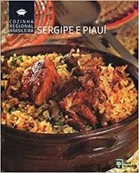 Sergipe e Piauí - Cozinha Regional Brasileira 17