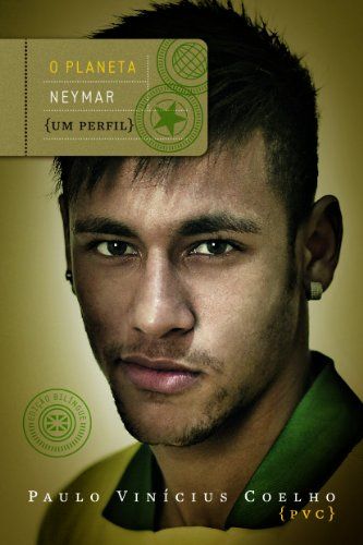 Planeta Neymar, O: um perfil