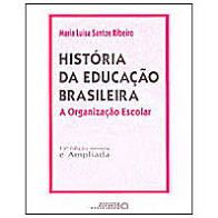 História da Educação Brasileira - a organização escolar
