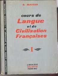 COURS DE LANGUE ET DE CIVILISATION FRANÇAISES 1