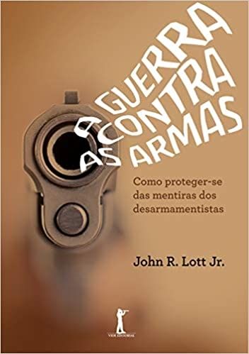 A GUERRA CONTRA AS ARMAS