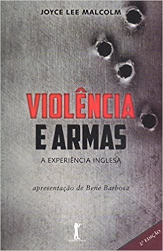 VIOLENCIA E ARMAS - A EXPERIENCIA INGLESA