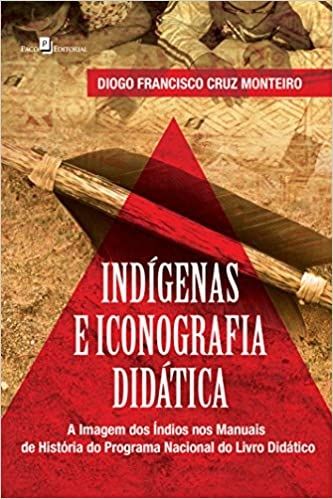 Indígenas e Iconografia Didática: a Imagem dos índios nos Manuais de História do Programa Nacional d