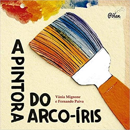 A PINTORA DO ARCO-IRIS