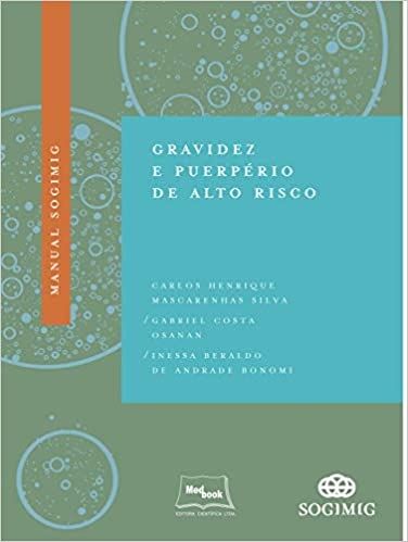 MANUAL SOGIMIG - DE GRAVIDEZ E PUERPERIO DE ALTO RISCO