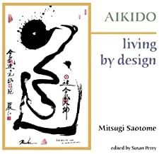 Aikido: Living by Design