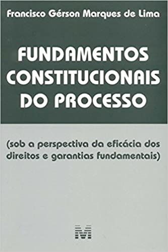 Fundamentos Constitucionais Do Processo