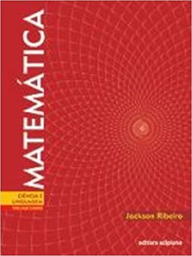 Matemática: ciência e Linguagem - volume unico