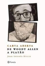 Carta Aberta de Woody Allen para Platão