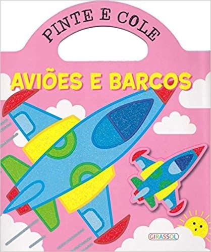 Pinte e Cole: Aviões e Barcos