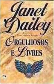 Janet Dailey - Orgulhosos e Livres