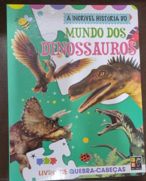 A Incrivel Historia do Mundo dos dinossauros - Livro de Quebra-cabeças
