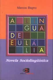 A Lingua de Eulalia - Novela Sociolinguística