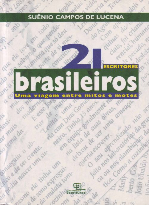 21 Escritores Brasileiros: Uma Viagem Entre Mitos E Motes