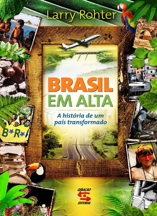 Brasil em Alta: A História de Um País Transformado