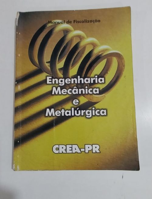 Engenharia Mecânica e Metalúrgica - Manual de Fiscalizaçao