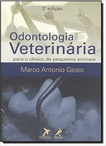 Odontologia Veterinária para o Clínica de Pequenos Animais
