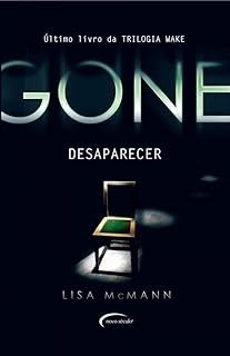 Gone - Desaparecer - Livro 3