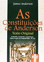 As Constituições de Anderson - Texto Original