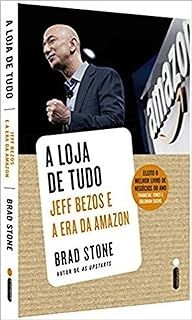 A Loja de Tudo - Jeff Bezos e a Era da Amazon
