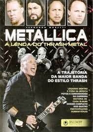Metallica A Lenda do Thrash Metal