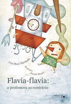 Flavia Flavia - A Professora Ao Contrário