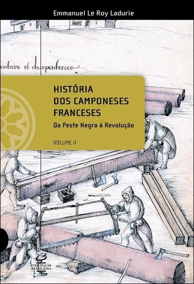 Historia dos Camponeses Franceses Volume 2 - da peste negra à revolução