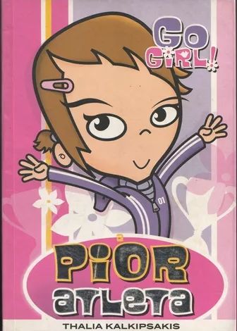 Go Girl!: A Pior Atleta - Vol. 2
