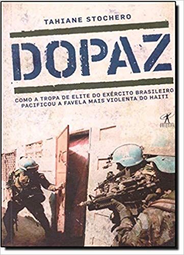 Dopaz - Como a Tropa de Elite do Exército Brasileiro...